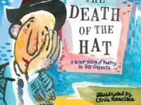 The Death Of The Hat: A Brief History Of Poetry In 50 Objects