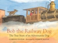 Bob The Railway Dog:the True Story Of An Adventurous Dog