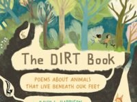 The Dirt Book:Poems About Animals That Live Beneath Our Feet
