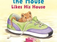 Squeak The Mouse Likes His House