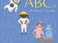 The Abcs Of What I Can Be