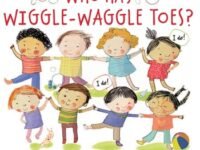 Who Has Wiggle-Waggle Toes?