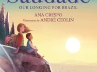 Saudade:Our Longing For Brazil