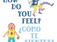 How Do You Feel?/¿Cómo Te Sientes?