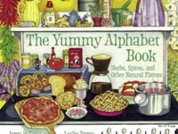 The Yummy Alphabet Book:Herbs, Spices, And Other Natural Flavors