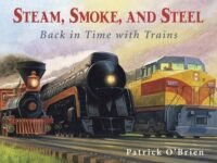 Steam, Smoke, And Steel:Back In Time With Trains