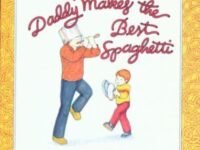 Daddy Makes The Best Spaghetti