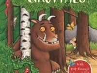 Have You Seen The Gruffalo?: With Peep-Through Holes And Flaps To Lift!