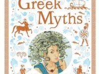 The Macmillan Collection Of Greek Myths: A Luxurious And Beautiful Gift Edition