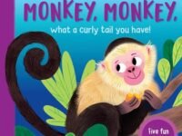 Monkey, Monkey, What A Curly Tail You Have!: With Five Pop-Ups! (Peep And Pop, 2)