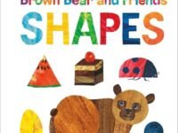 Brown Bear And Friends Shapes (World Of Eric Carle)