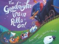 The Goodnight Train Rolls On!