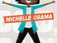 Be Bold, Baby: Michelle Obama