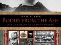 Bodies From The Ash:Life And Death In Ancient Pompeii