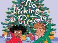 No Peeking At Presents:a Christmas Holiday Book For Kids