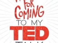 Thank You For Coming To My Ted Talk:a Teen Guide To Great Public Speaking