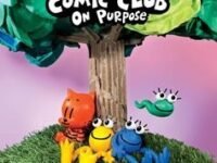 On Purpose: Cat Kid Comic Club A Graphic Novel (Volume 3)