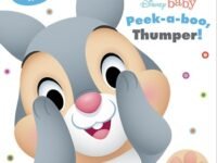 Disney Baby: Peek A Boo, Thumper!:Lift-the-Flap Fun!