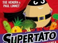 Supertato: Eviltato Vs Superpea:a Brand-New Adventure In The Blockbuster Series!