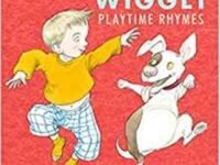 Wiggly Wiggly: Playtime Rhymes