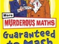 Murderous Maths Guaranteed To Mash Your Mind