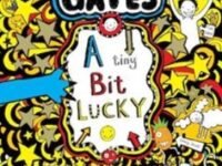 A Tiny Bit Lucky: Tom Gates Series (Book 7)