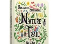 Nature Trail Board Book:a Joyful Rhyming Celebration Of The Natural Wonders On Our Doorstep