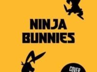Ninja Bunnies:Book 1