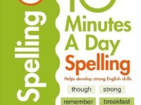 10 Minutes A Day Spelling, Ages 5-7 (Key Stage 1)