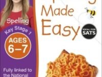 Spelling Made Easy, Ages 6-7 (Key Stage 1)