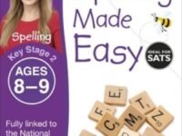 Spelling Made Easy, Ages 8-9 (Key Stage 2)