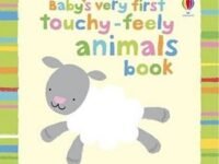 Baby's Very First Touchy-Feely: Animals