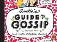Amelia's Guide To Gossip:the Good, The Bad, And The Ugly