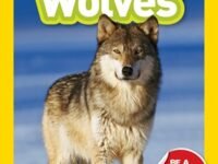 Wolves (National Geographic Kids Readers, Level 2)