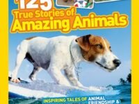 125 True Stories Of Amazing Animals