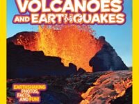 National Geographic Kids Everything Volcanoes And Earthquakes:Earthshaking Photos, Facts, And Fun!