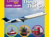 National Geographic Kids Look And Learn: Things That Go