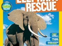 National Geographic Kids Mission: Elephant Rescue:all About Elephants And How To Save Them