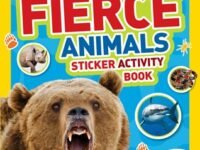 National Geographic Kids Fierce Animals Sticker Activity Book:Over 1,000 Stickers!