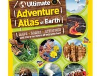 The Ultimate Adventure Atlas Of Earth:Maps, Games, Activities, And More For Hours Of Extreme Fun!