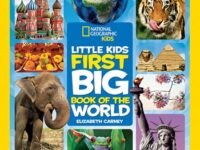 National Geographic Little Kids First Big Book Of The World