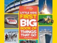 National Geographic Little Kids First Big Book Of Things That Go