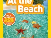 At The Beach (National Geographic Kids Readers, Pre-Reader)
