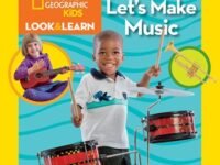 National Geographic Kids Look & Learn: Let's Make Music
