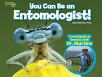 You Can Be An Entomologist:Investigating Insects With Dr. Martins
