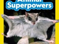 Animal Superpowers (National Geographic Kids Readers, Level 2)