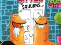 Nelly The Monster Sitter: The Squurms At No. 322:Book 2
