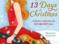 The 13 Days Of Christmas:a Festive Celebration For Taylor Swift Fans