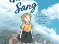 The Girl Who Sang:a Holocaust Memoir Of Hope And Survival
