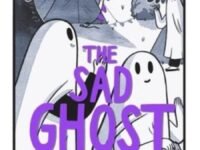 The Sad Ghost Club Volume 4:Find Your Kindred Spirits